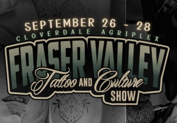 Fraser Valley & Vancouver Tattoo Convention