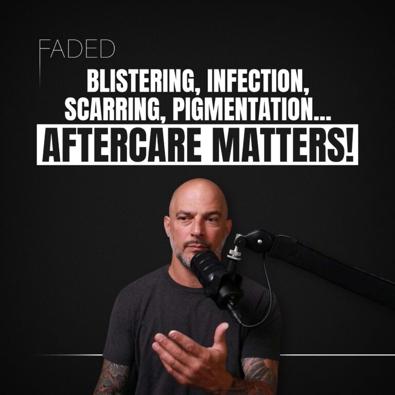 FADED Podcast Episode 02 Laser Tattoo Removal Aftercare